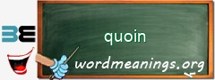 WordMeaning blackboard for quoin